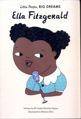 Ella Fitzgerald (Little People, Big Dreams)  9781786030863 Front Cover