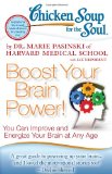 Chicken Soup for the Soul: Boost Your Brain Power! You Can Improve and Energize Your Brain at Any Age 2012 9781935096863 Front Cover