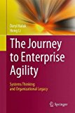Journey to Enterprise Agility Systems Thinking and Organizational Legacy  9783319540863 Front Cover