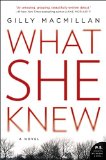 What She Knew A Novel  9780062413864 Front Cover