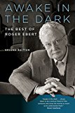 Awake in the Dark: The Best of Roger Ebert  9780226460864 Front Cover