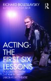 Acting: the First Six Lessons Documents from the American Laboratory Theatre cover art