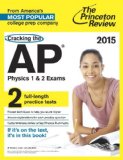 Cracking the AP Physics 1 Exam 2015 2015 9780804125864 Front Cover