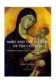 Mary and Fathers of the Church The Blessed Virgin Mary in Patristic Thought