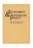 Economics and Antitrust Policy 1989 9780899303864 Front Cover