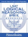 LSAT Logical Reasoning Bible Workbook: The Best Resource for Practicing Powerscore&amp;apos;s Famous Logical Reasoning Methods!  cover art