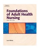 Foundations of Adult Health Nursing 2nd 2004 Revised  9781401826864 Front Cover
