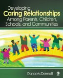 Developing Caring Relationships among Parents, Children, Schools, and Communities  cover art