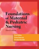 Study Guide for Duncan/Baumle/White's Foundations of Maternal and Pediatric Nursing, 3rd 3rd 2010 Revised  9781428317864 Front Cover