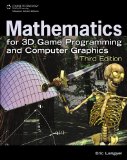 Mathematics for 3D Game Programming and Computer Graphics 3rd 2011 9781435458864 Front Cover