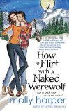 How to Flirt with a Naked Werewolf  cover art