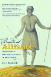 Bonds of Alliance Indigenous and Atlantic Slaveries in New France