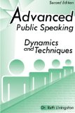 Advanced Public Speaking Dynamics and Techniques  9781503528864 Front Cover