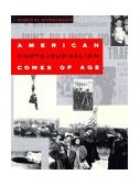 American Photojournalism Comes of Age 1997 9781560987864 Front Cover