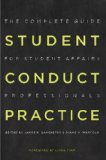 Student Conduct Practice The Complete Guide for Student Affairs Professionals cover art