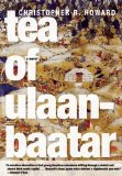 Tea of Ulaanbaatar 2011 9781609800864 Front Cover