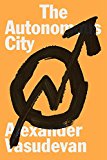 Autonomous City A History of Urban Squatting  9781781687864 Front Cover