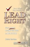 Lead Right Every Leader's Straight-Talk Guide to Job Success cover art