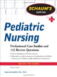 Schaum's Outline of Pediatric Nursing 2010 9780071623865 Front Cover