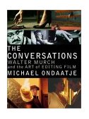 Conversations Walter Murch and the Art of Editing Film cover art