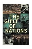 Guilt of Nations Restitution and Negotiating Historical Injustices cover art