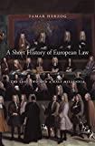 Short History of European Law The Last Two and a Half Millennia  9780674237865 Front Cover