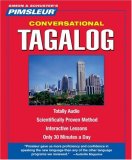 Conversational Tagalog : Learn to Speak and Understand Tagalog with Pimsleur Language Programs; Level 1 2007 9780743553865 Front Cover