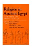 Religion in Ancient Egypt Gods, Myths, and Personal Practice cover art