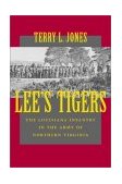 Lee's Tigers The Louisiana Infantry in the Army of Northern Virginia cover art