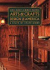 Arts and Crafts Design in America A State-by-State Guide 1998 9780811818865 Front Cover