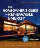 Homeowner's Guide to Renewable Energy Achieving Energy Independence Through Solar, Wind, Biomass and Hydropower cover art