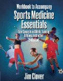 Workbook for Clover's Sports Medicine Essentials: Core Concepts in Athletic Training and Fitness Instruction, 2nd 2nd 2007 Student Manual, Study Guide, etc.  9781401861865 Front Cover