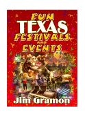 Fun Texas Festivals and Events 2001 9781556228865 Front Cover