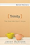 Trinity The God We Don't Know 2015 9781630887865 Front Cover