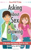 Asking about Sex and Growing Up A Question-And-Answer Book for Kids  9780061429866 Front Cover