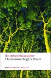 Midsummer Night's Dream The Oxford ShakespeareA Midsummer Night's Dream cover art