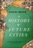 History of Future Cities 2014 9780393348866 Front Cover