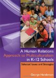 Human Relations Approach to Multiculturalism in K-12 Schools Selected Issues and Strategies cover art