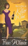 How to Dine on Killer Wine A Party-Planning Mystery 2012 9780451237866 Front Cover