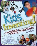 Kids Inventing! A Handbook for Young Inventors cover art