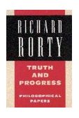 Truth and Progress Philosophical Papers