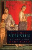 Fires of Vesuvius Pompeii Lost and Found