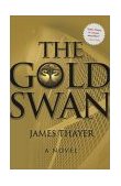 Gold Swan A Novel 2002 9780684862866 Front Cover