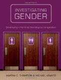 Investigating Gender Developing a Feminist Sociological Imagination cover art