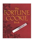 Fortune Cookie Book A Little Food for Thought 2001 9780762410866 Front Cover