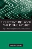 Collective Behavior and Public Opinion Rapid Shifts in Opinion and Communication  9780805843866 Front Cover