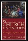 Church Unfinished Ecclesiology Through the Centuries cover art