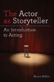 Actor as Storyteller An Introduction to Acting