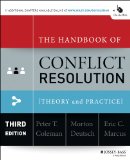 Handbook of Conflict Resolution Theory and Practice