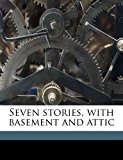 Seven Stories, with Basement and Attic 2010 9781171897866 Front Cover